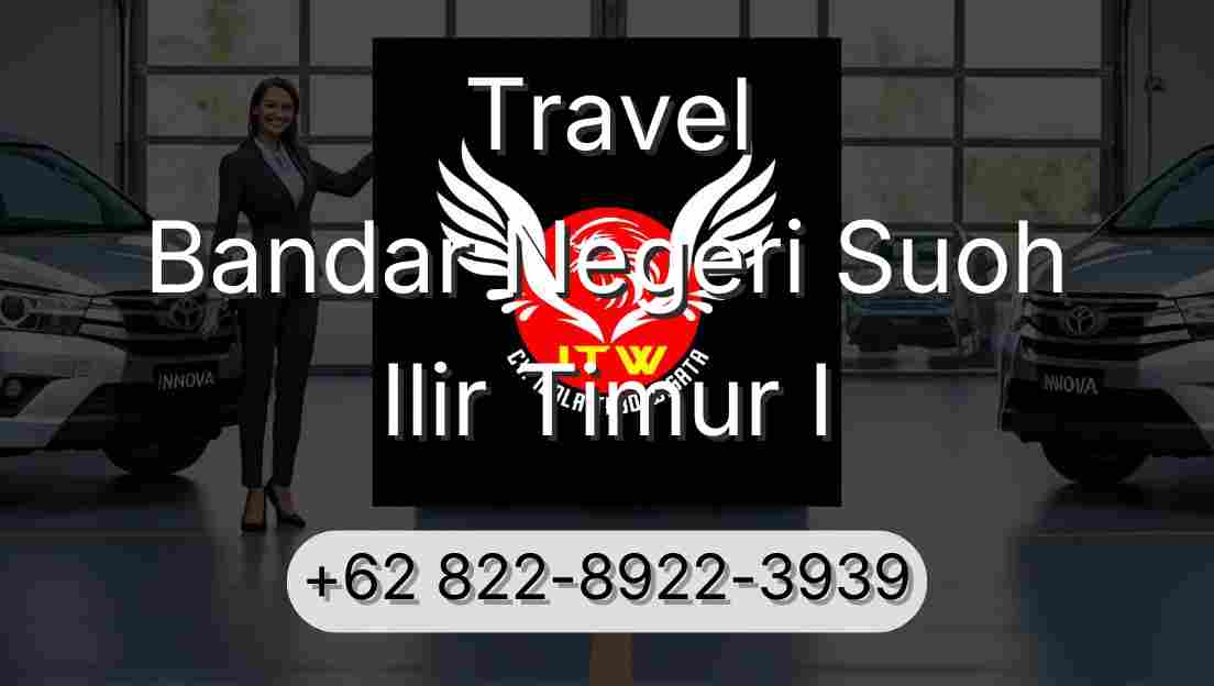 Travel Bandar Negeri Suoh Ilir Timur I