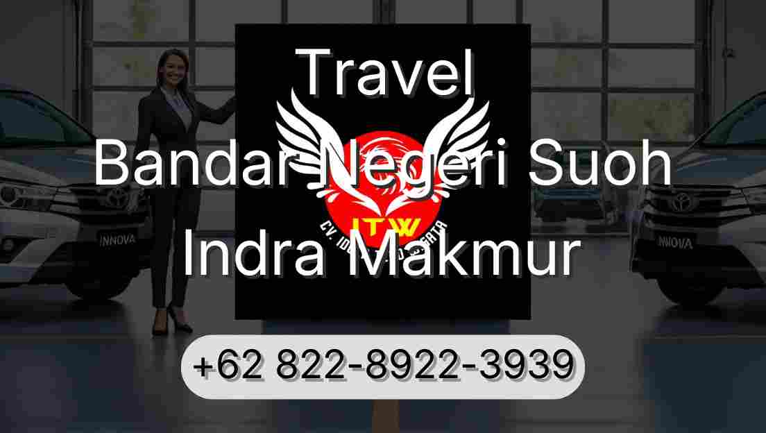 Travel Bandar Negeri Suoh Indra Makmur