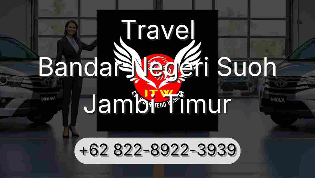 Travel Bandar Negeri Suoh Jambi Timur