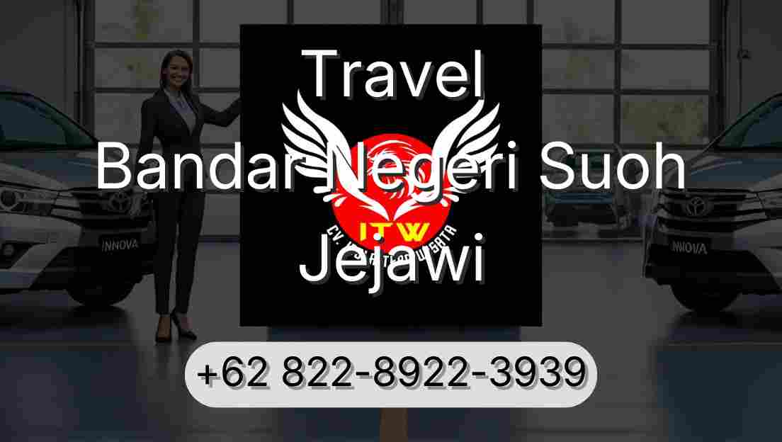 Travel Bandar Negeri Suoh Jejawi