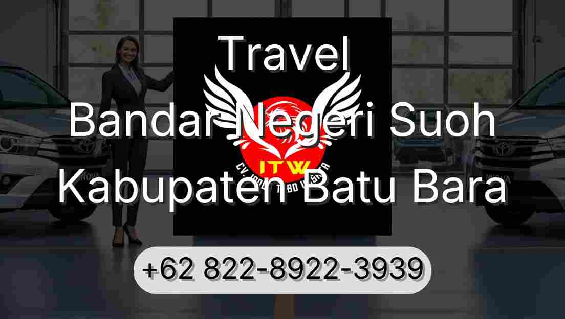 Travel Bandar Negeri Suoh Kabupaten Batu Bara