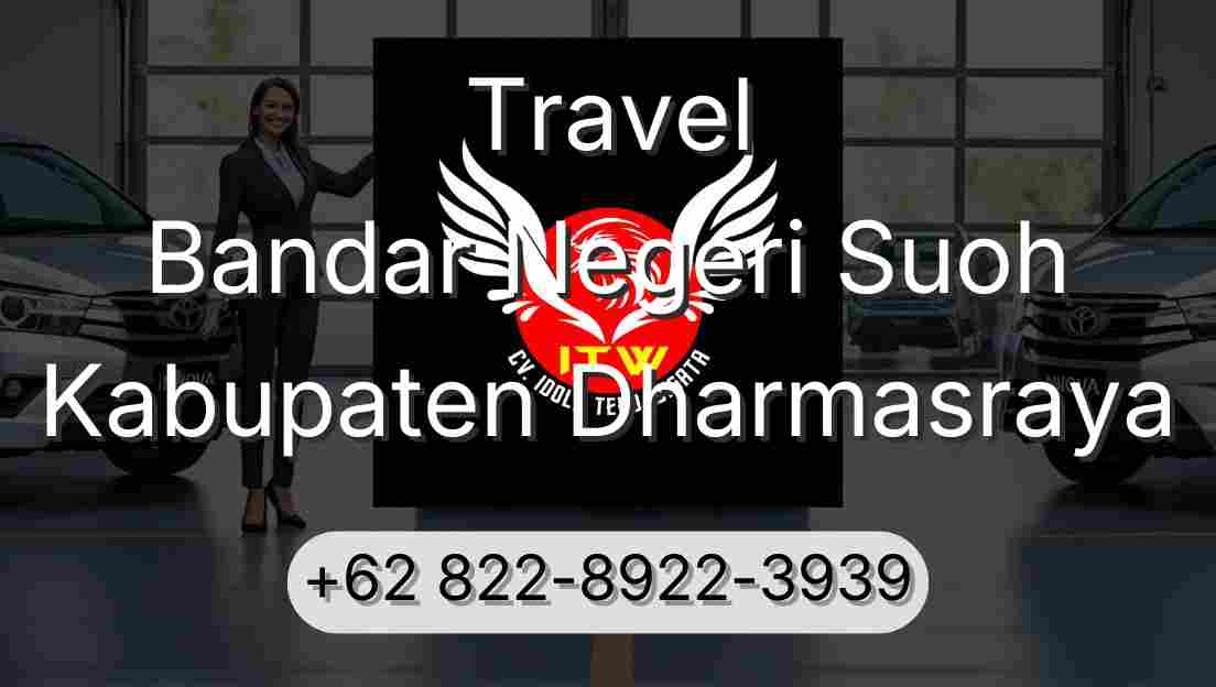 Travel Bandar Negeri Suoh Kabupaten Dharmasraya
