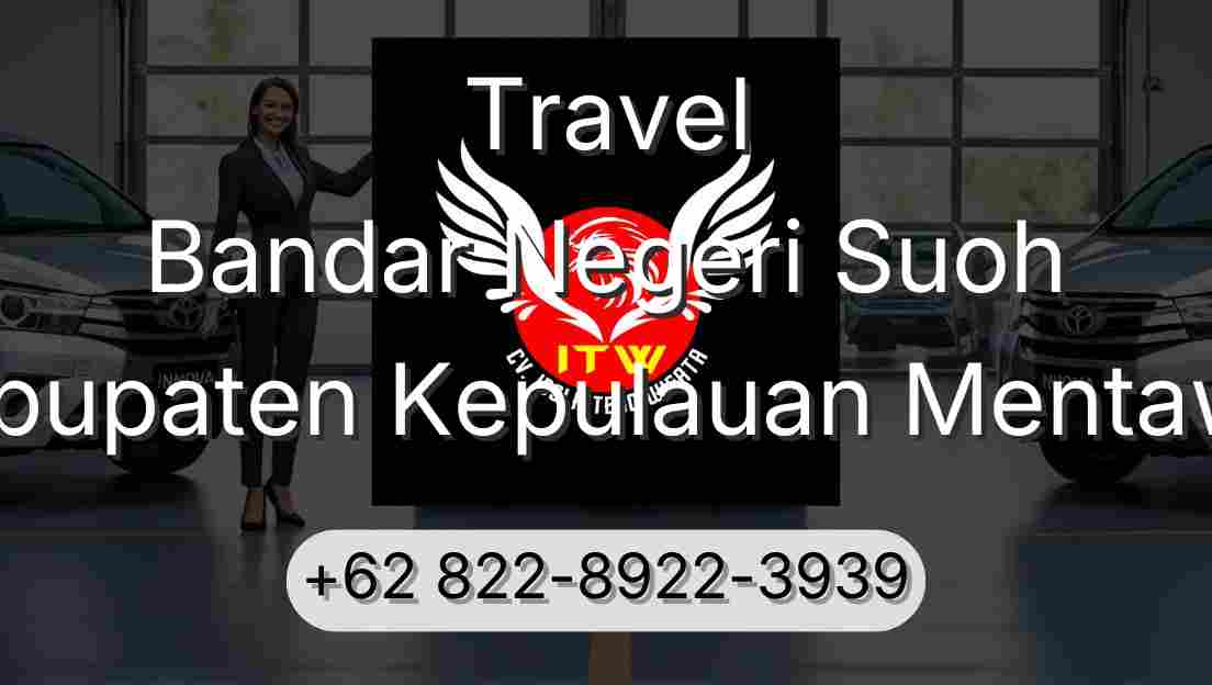 Travel Bandar Negeri Suoh Kabupaten Kepulauan Mentawai