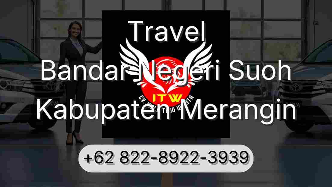 Travel Bandar Negeri Suoh Kabupaten Merangin