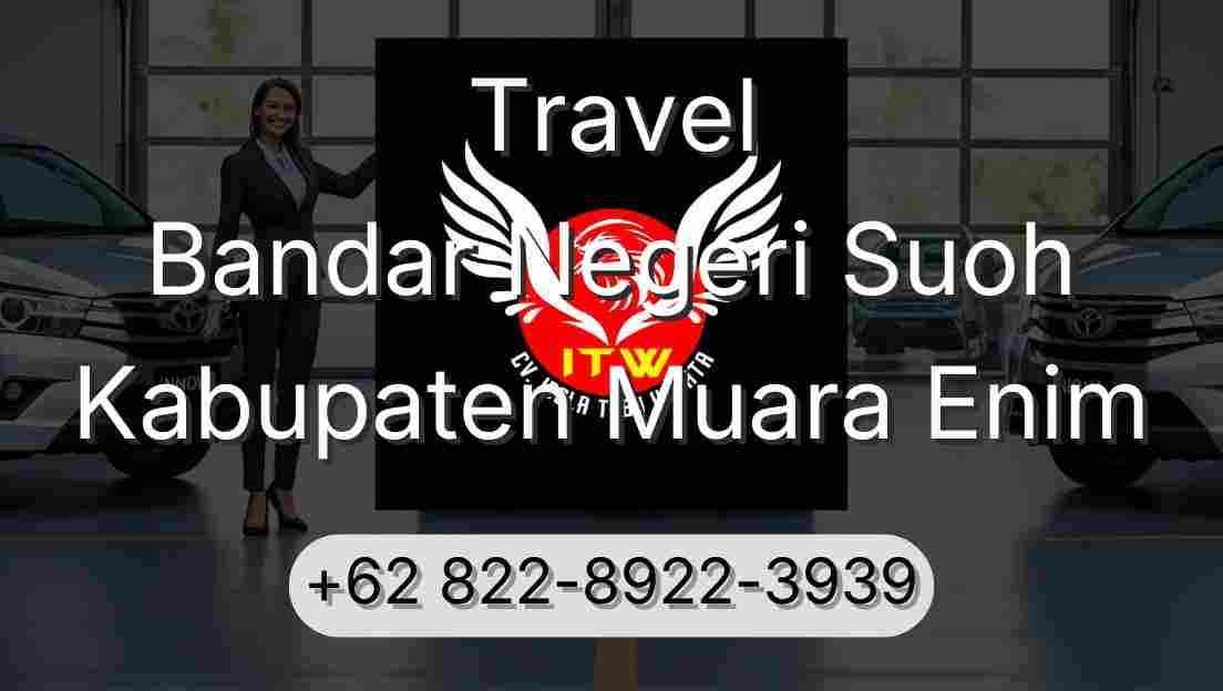Travel Bandar Negeri Suoh Kabupaten Muara Enim