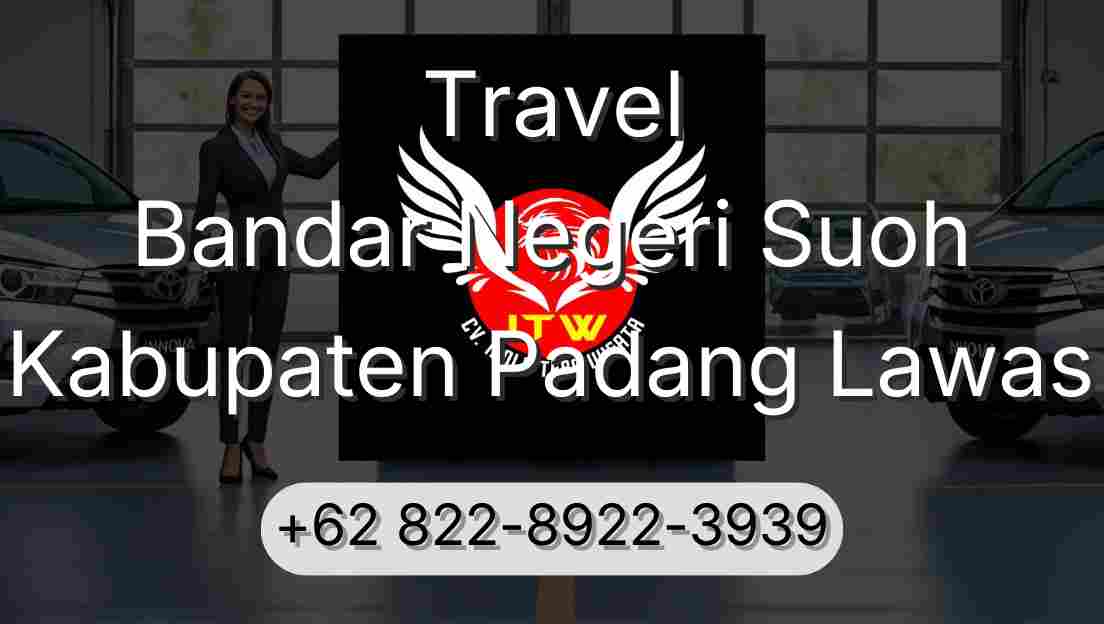 Travel Bandar Negeri Suoh Kabupaten Padang Lawas