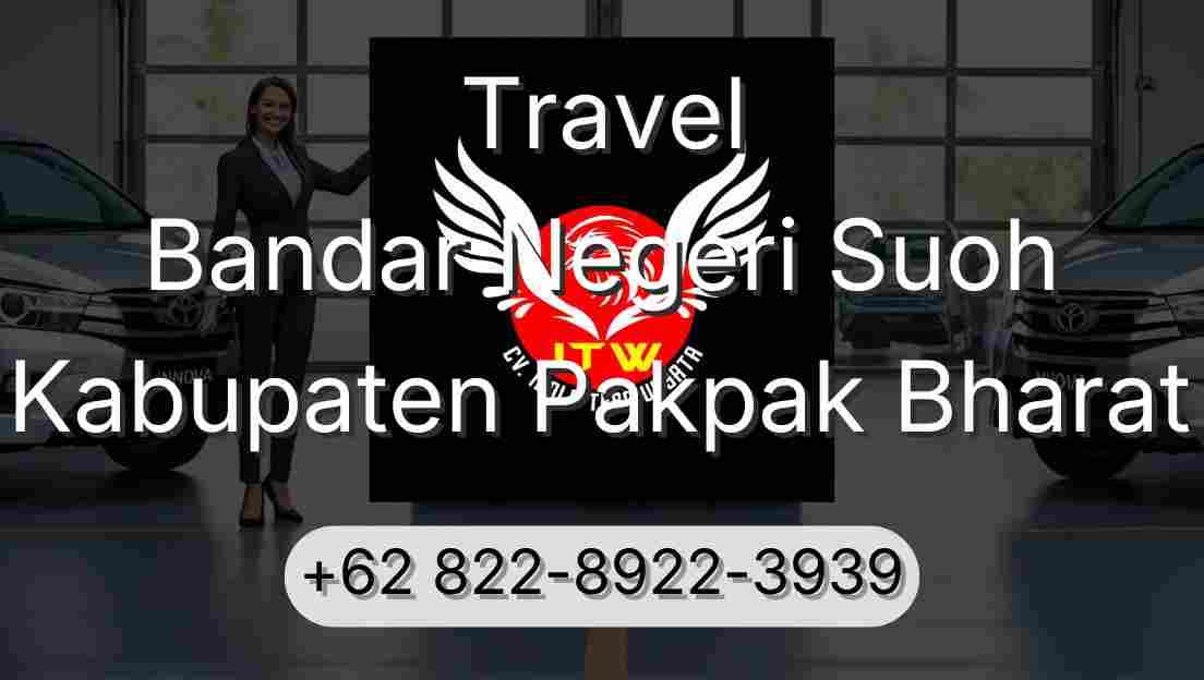Travel Bandar Negeri Suoh Kabupaten Pakpak Bharat
