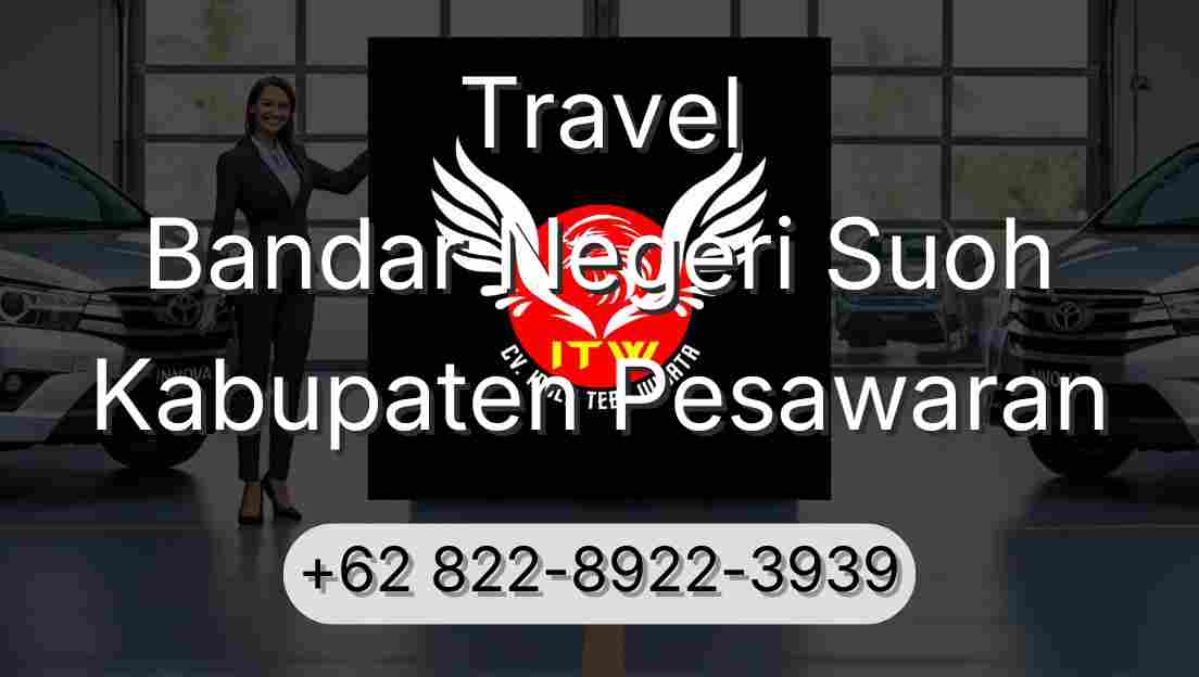 Travel Bandar Negeri Suoh Kabupaten Pesawaran
