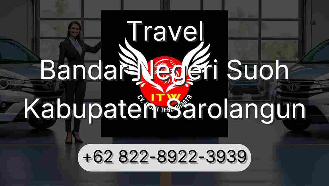 Travel Bandar Negeri Suoh Kabupaten Sarolangun