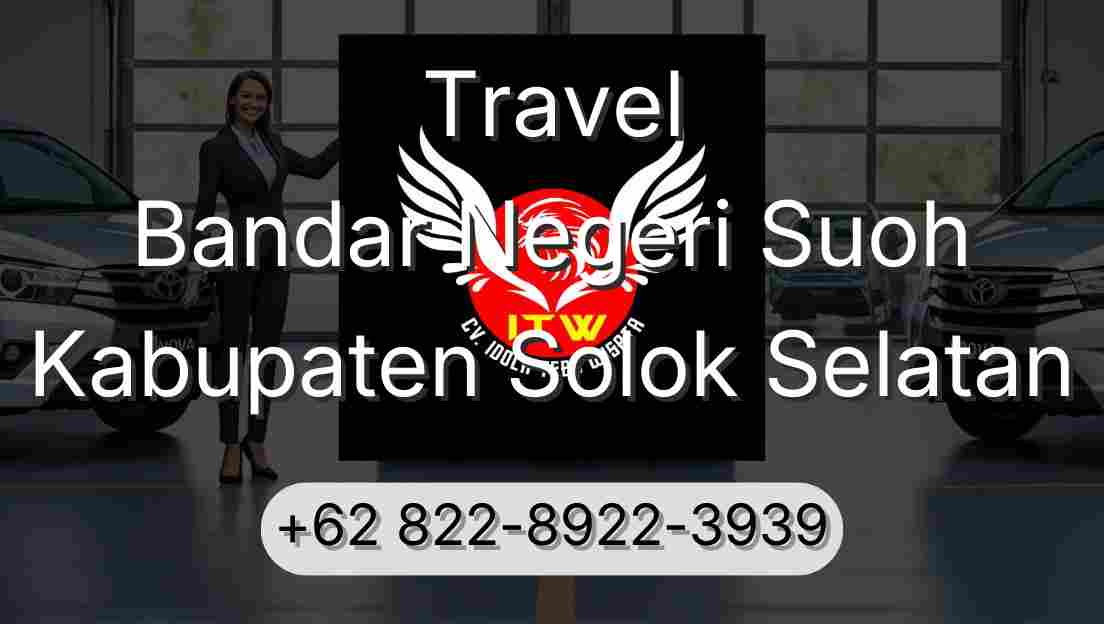 Travel Bandar Negeri Suoh Kabupaten Solok Selatan