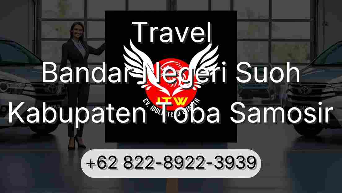 Travel Bandar Negeri Suoh Kabupaten Toba Samosir