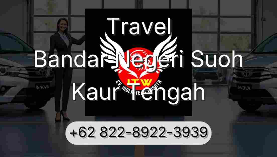 Travel Bandar Negeri Suoh Kaur Tengah
