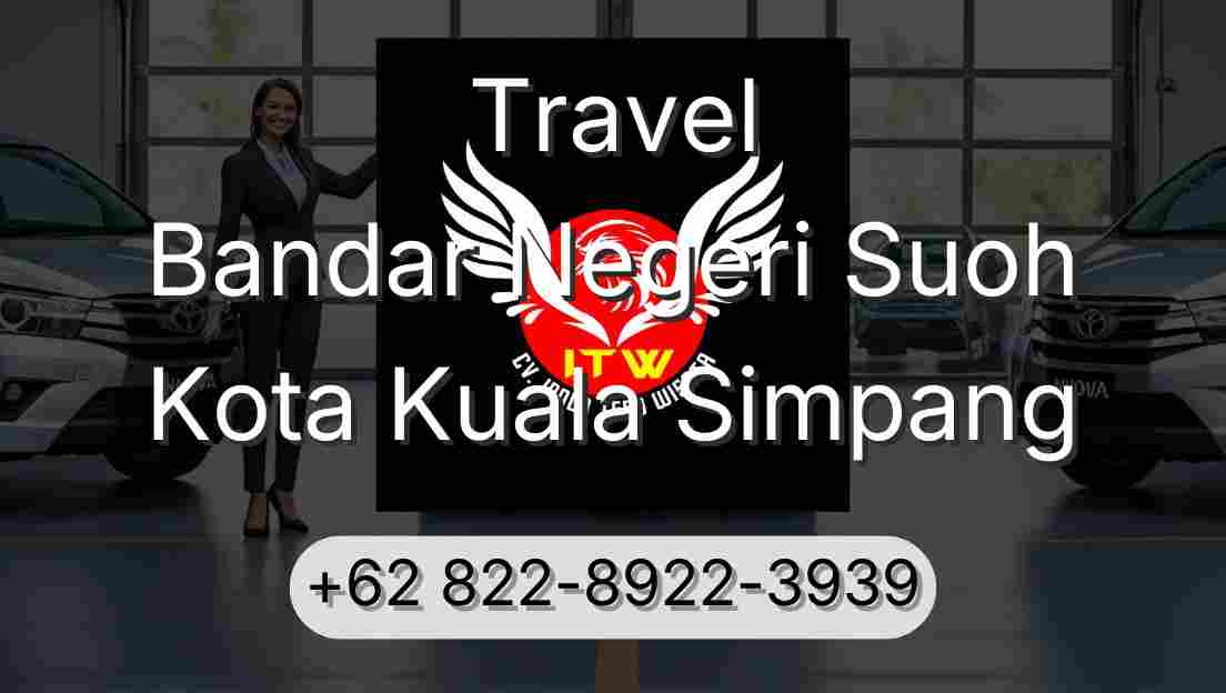 Travel Bandar Negeri Suoh Kota Kuala Simpang