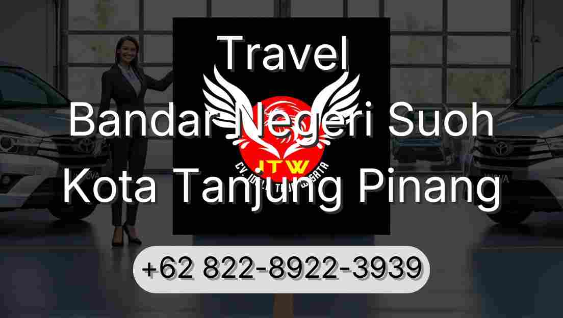 Travel Bandar Negeri Suoh Kota Tanjung Pinang