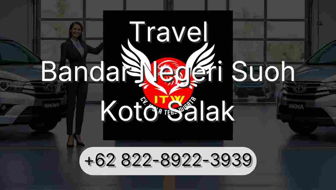 Travel Bandar Negeri Suoh Koto Salak