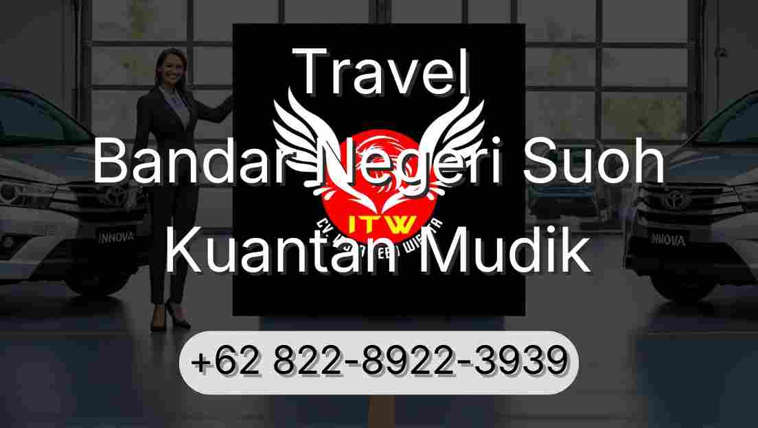 Travel Bandar Negeri Suoh Kuantan Mudik