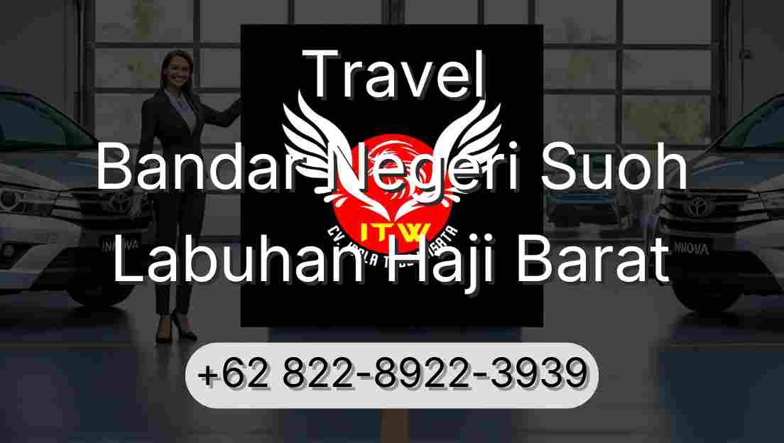 Travel Bandar Negeri Suoh Labuhan Haji Barat