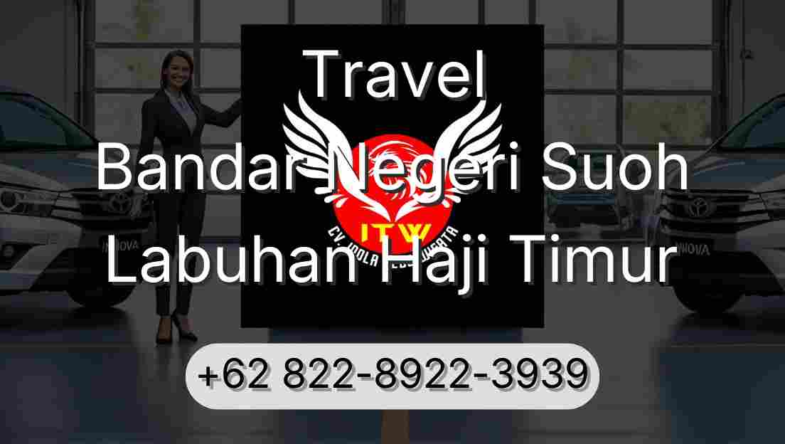 Travel Bandar Negeri Suoh Labuhan Haji Timur