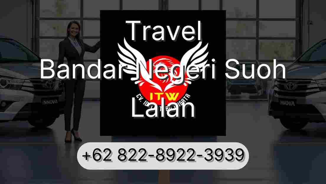 Travel Bandar Negeri Suoh Lalan