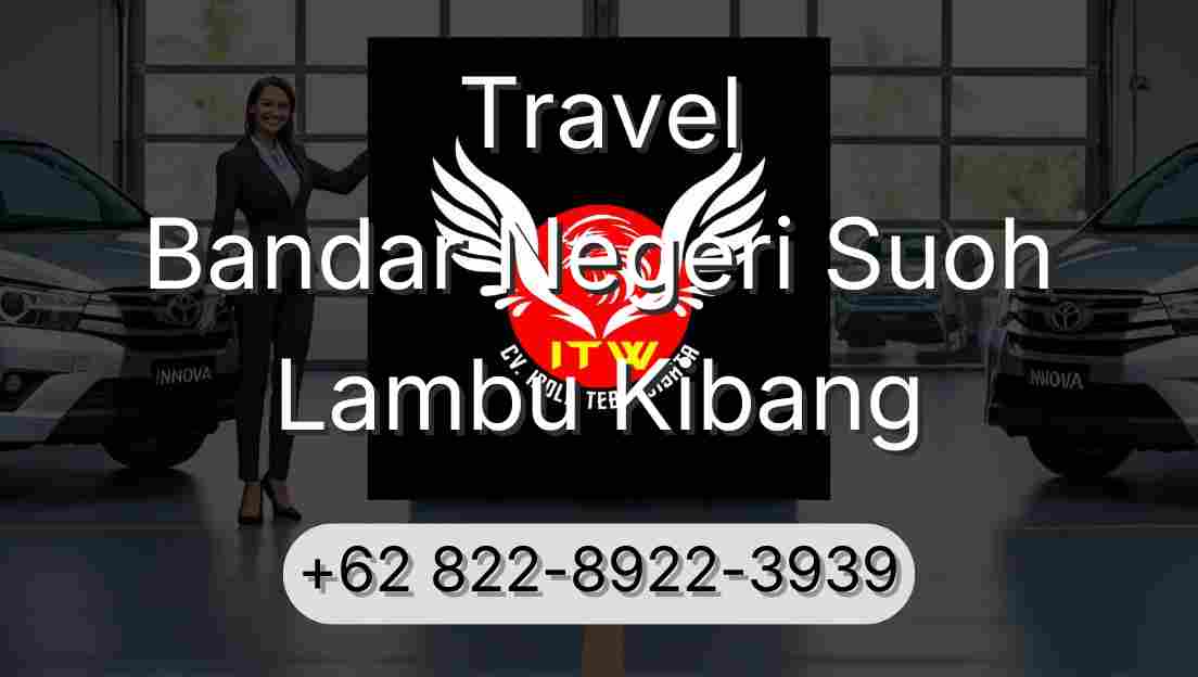 Travel Bandar Negeri Suoh Lambu Kibang