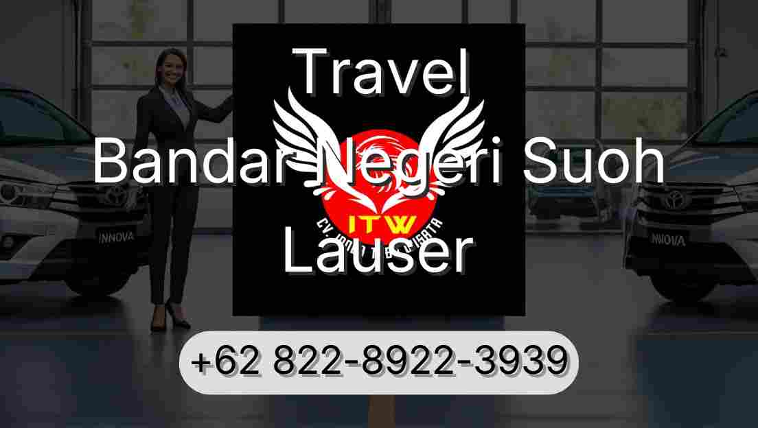 Travel Bandar Negeri Suoh Lauser