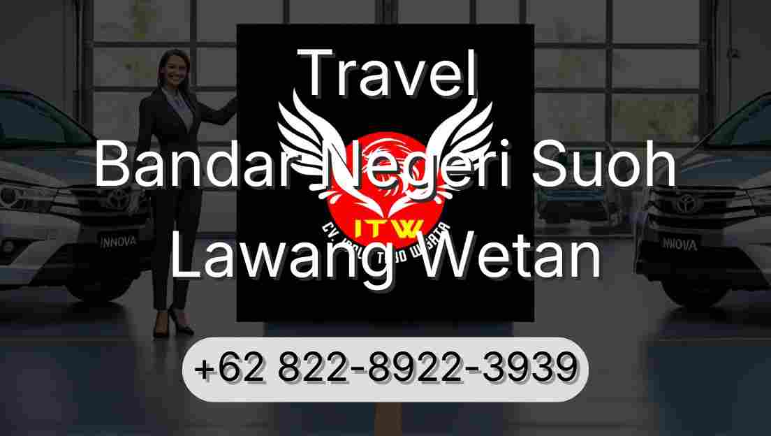 Travel Bandar Negeri Suoh Lawang Wetan