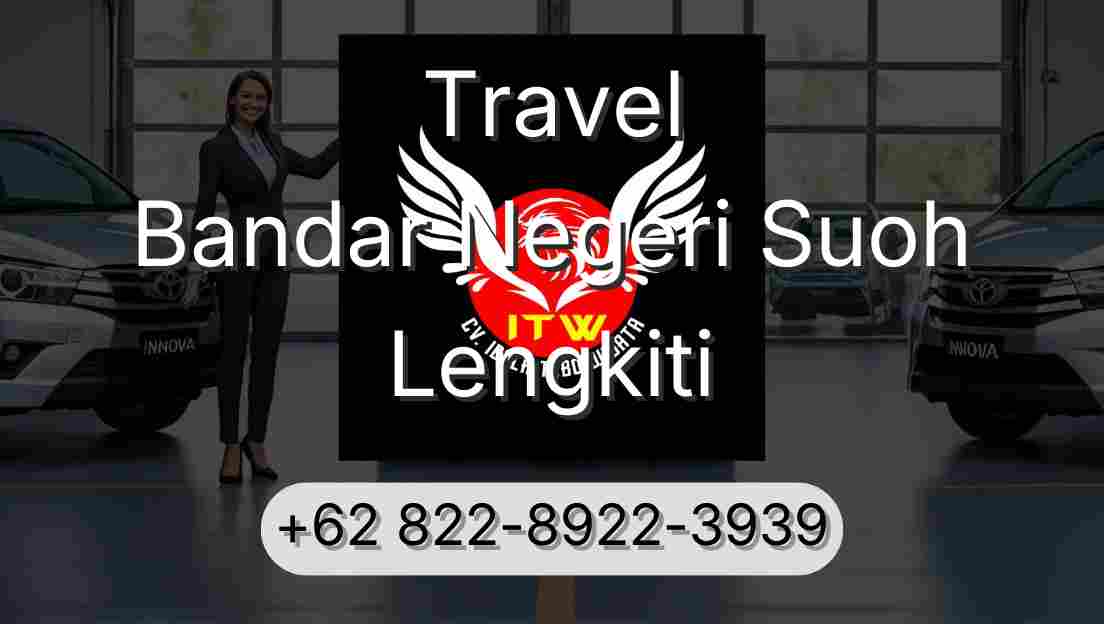 Travel Bandar Negeri Suoh Lengkiti
