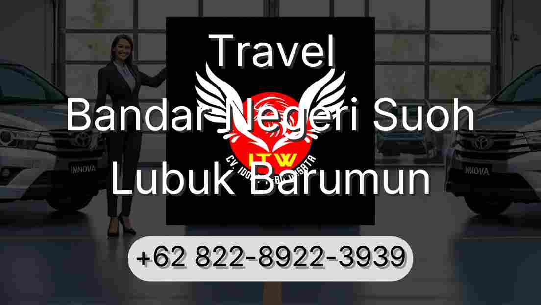 Travel Bandar Negeri Suoh Lubuk Barumun