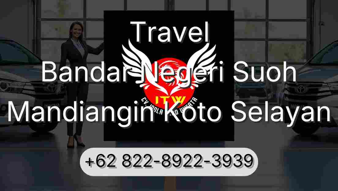 Travel Bandar Negeri Suoh Mandiangin Koto Selayan