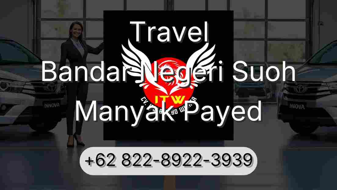 Travel Bandar Negeri Suoh Manyak Payed