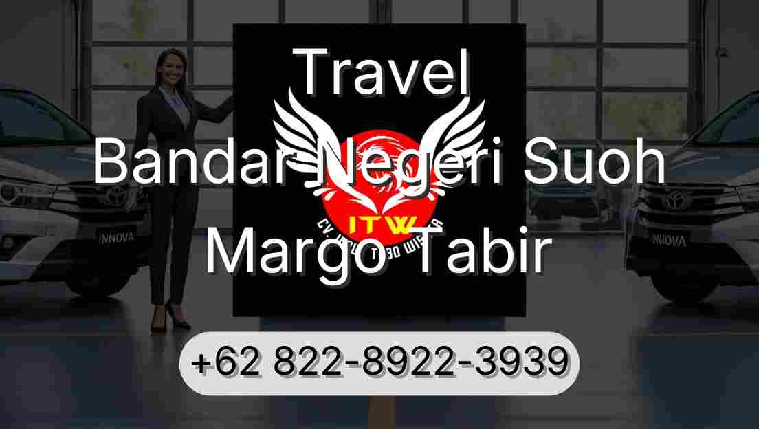 Travel Bandar Negeri Suoh Margo Tabir
