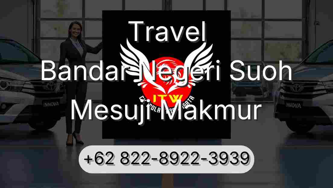 Travel Bandar Negeri Suoh Mesuji Makmur