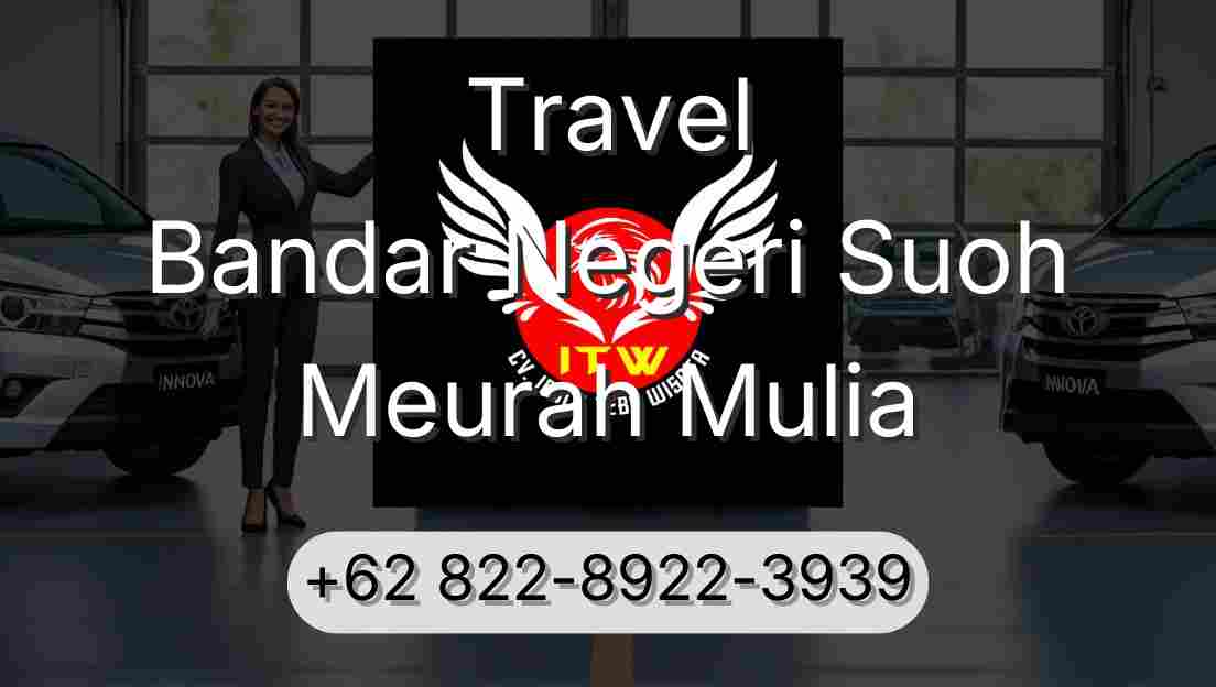 Travel Bandar Negeri Suoh Meurah Mulia