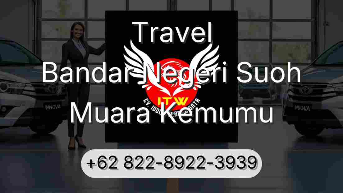 Travel Bandar Negeri Suoh Muara Kemumu