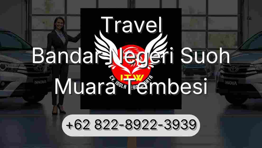Travel Bandar Negeri Suoh Muara Tembesi