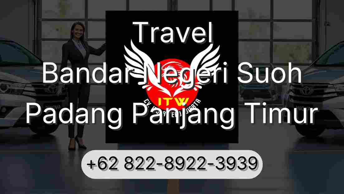 Travel Bandar Negeri Suoh Padang Panjang Timur
