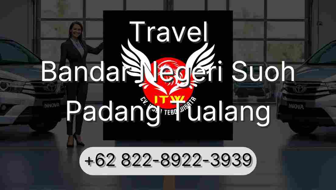 Travel Bandar Negeri Suoh Padang Tualang