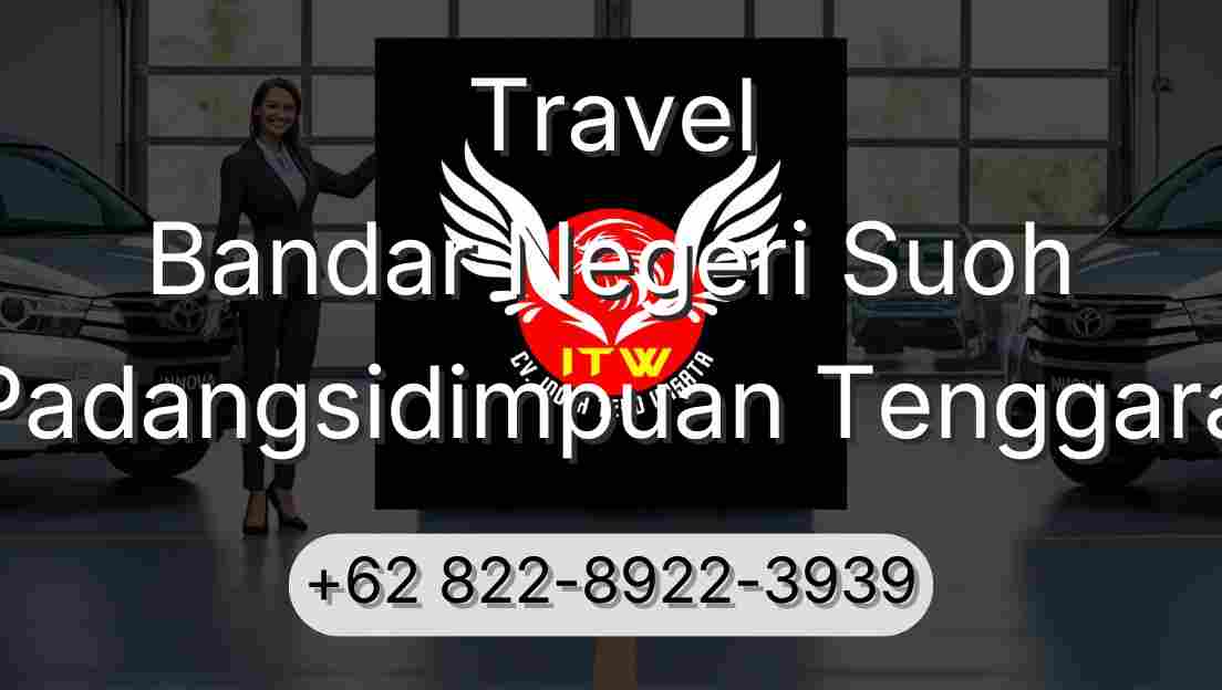 Travel Bandar Negeri Suoh Padangsidimpuan Tenggara