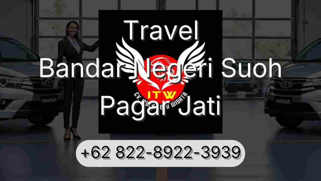 Travel Bandar Negeri Suoh Pagar Jati