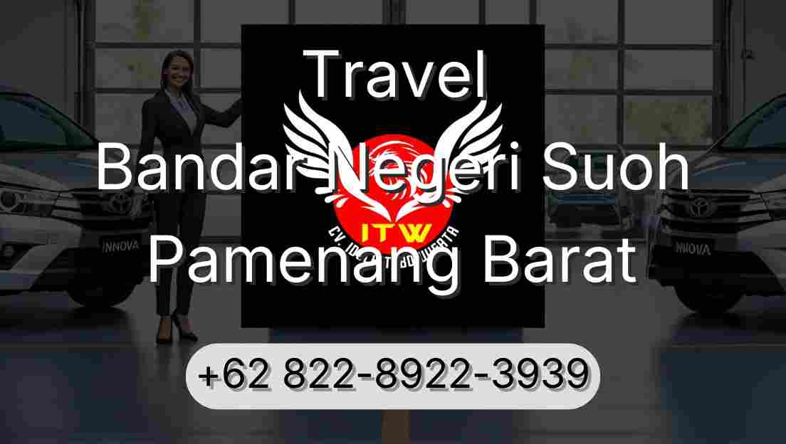 Travel Bandar Negeri Suoh Pamenang Barat