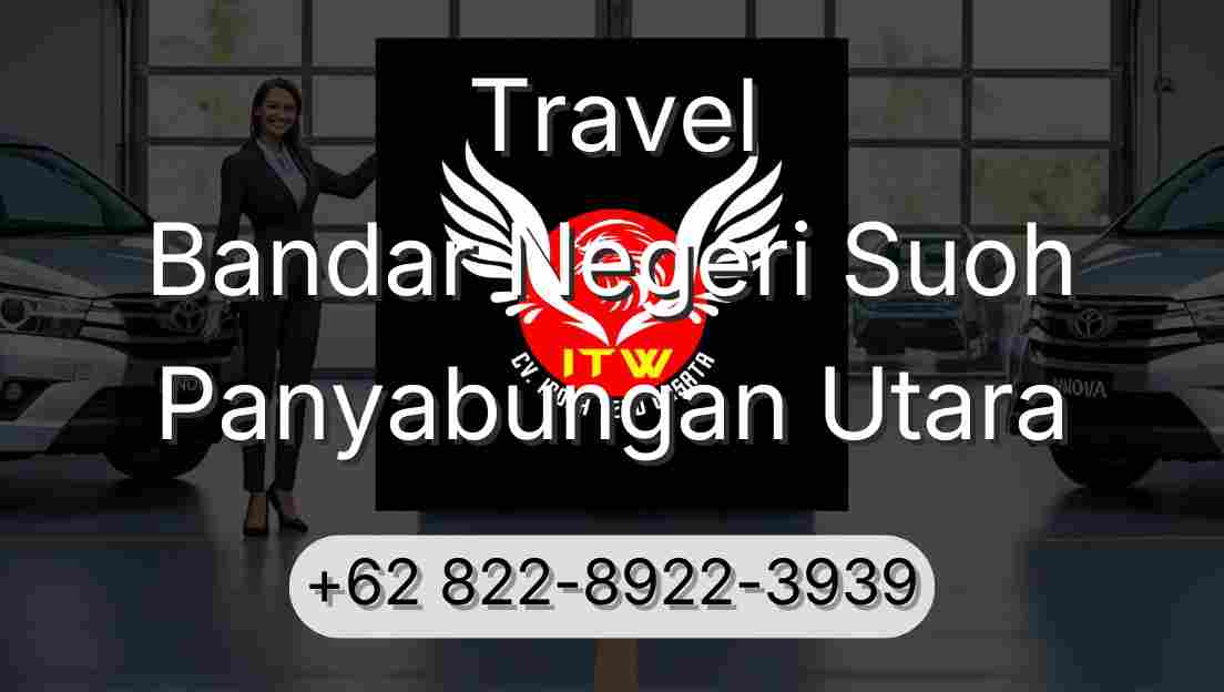 Travel Bandar Negeri Suoh Panyabungan Utara