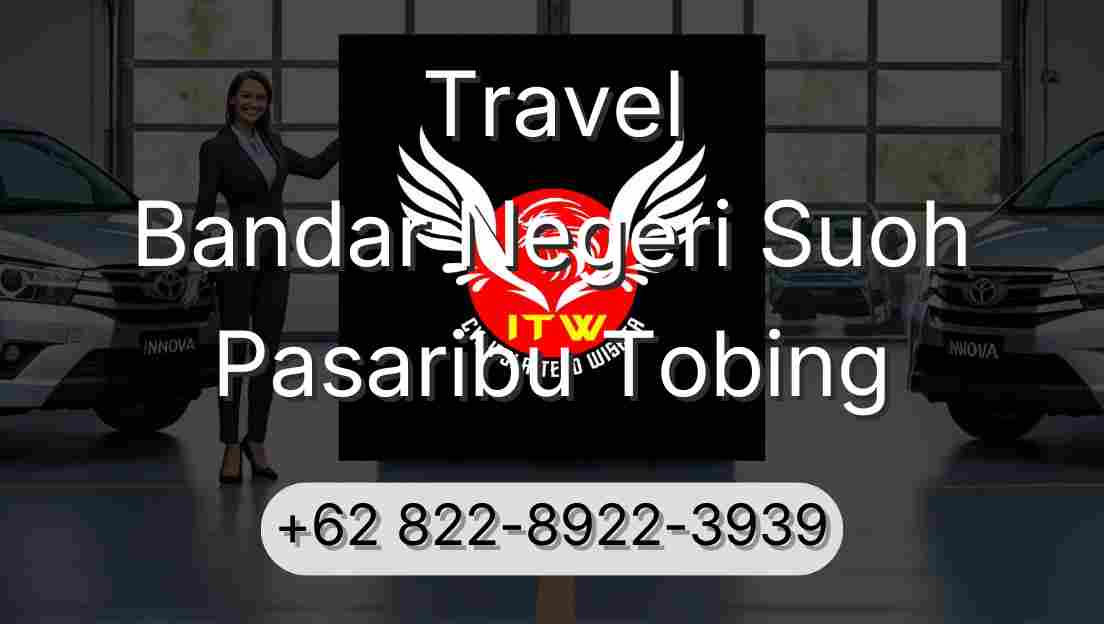 Travel Bandar Negeri Suoh Pasaribu Tobing