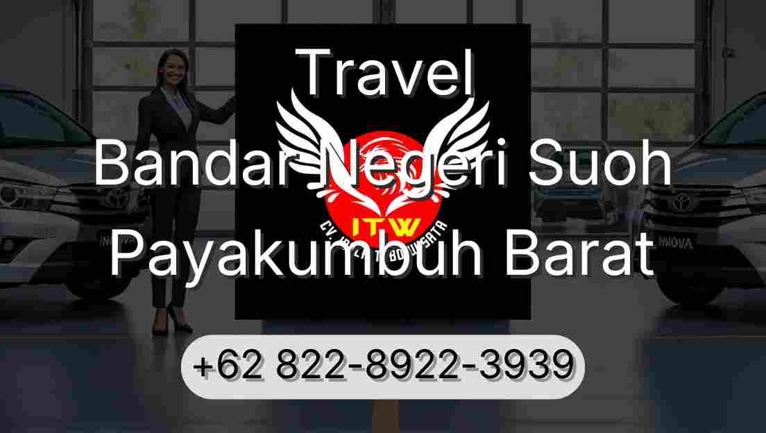 Travel Bandar Negeri Suoh Payakumbuh Barat