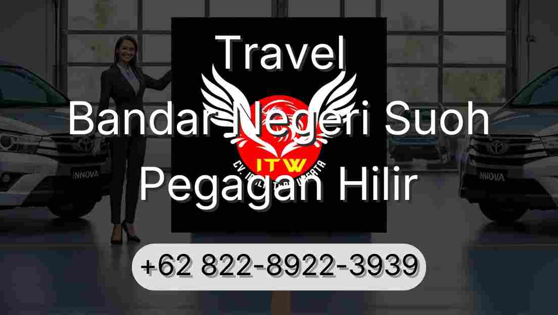 Travel Bandar Negeri Suoh Pegagan Hilir