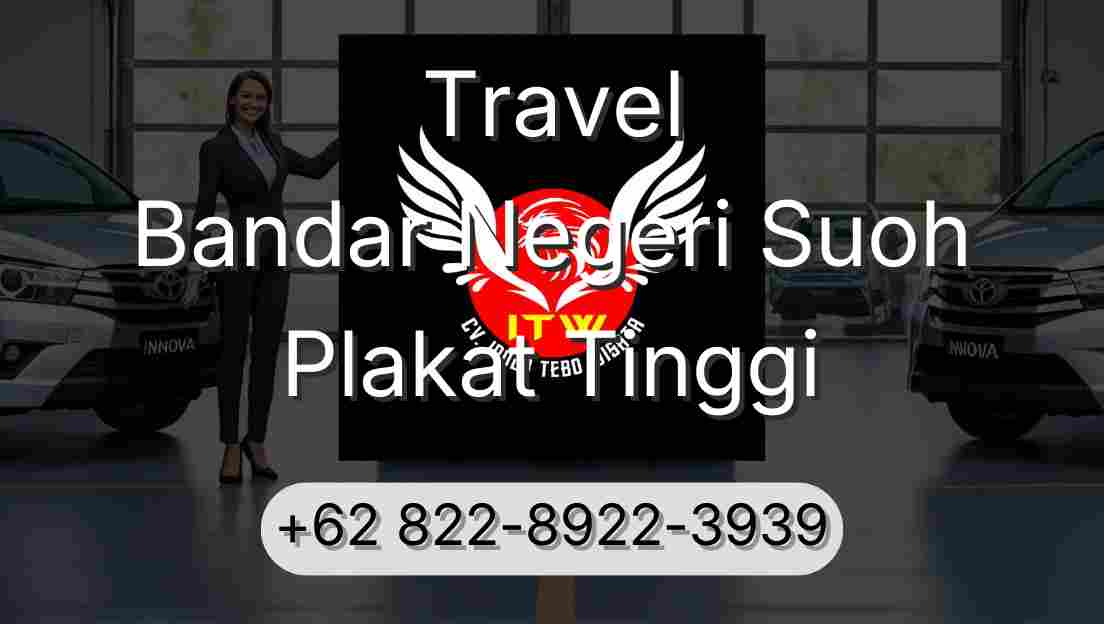 Travel Bandar Negeri Suoh Plakat Tinggi