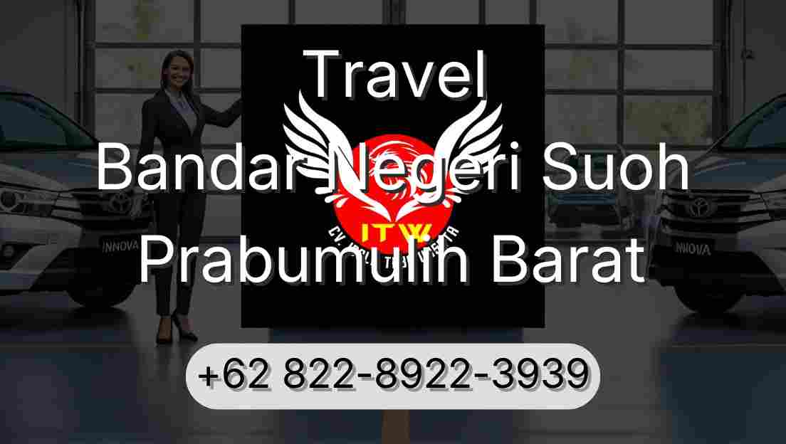 Travel Bandar Negeri Suoh Prabumulih Barat