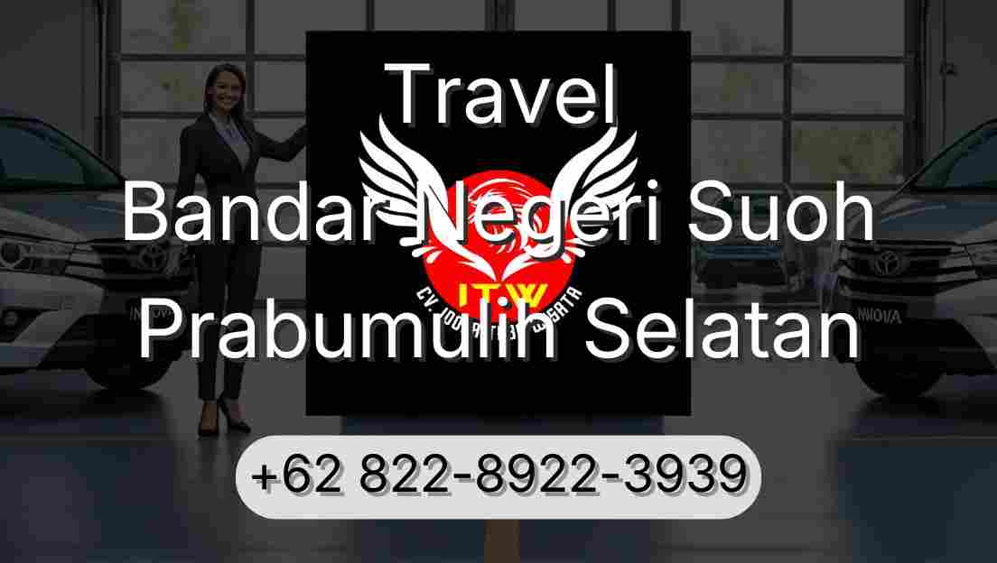 Travel Bandar Negeri Suoh Prabumulih Selatan
