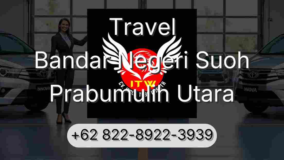 Travel Bandar Negeri Suoh Prabumulih Utara