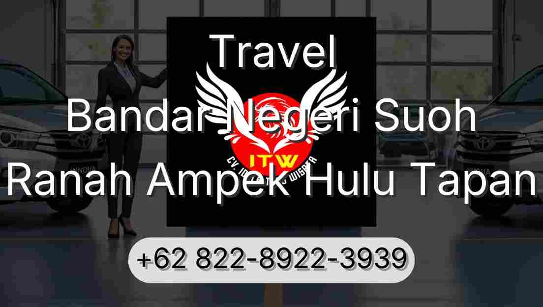 Travel Bandar Negeri Suoh Ranah Ampek Hulu Tapan