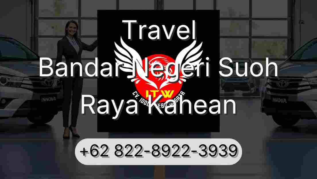 Travel Bandar Negeri Suoh Raya Kahean